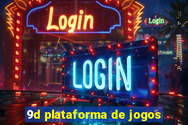 9d plataforma de jogos